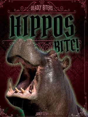 cover image of Hippos Bite!